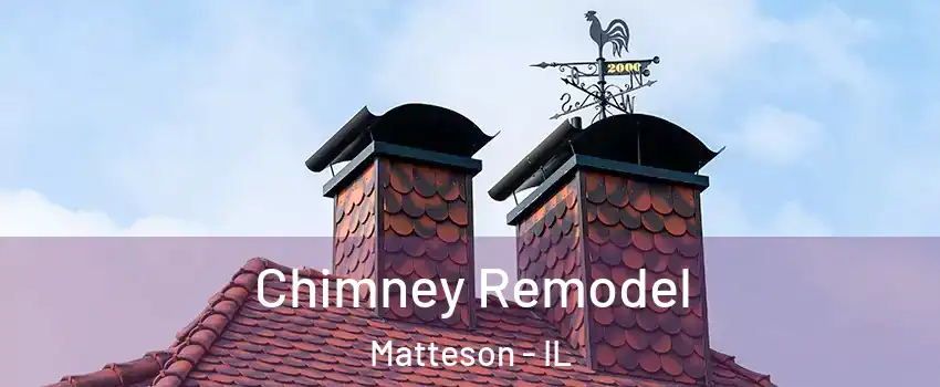  Chimney Remodel Matteson - IL