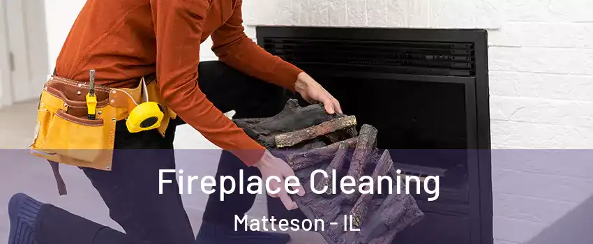  Fireplace Cleaning Matteson - IL