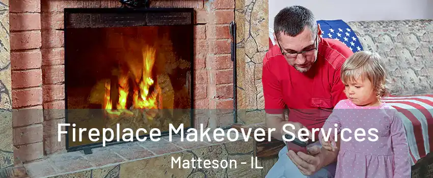  Fireplace Makeover Services Matteson - IL