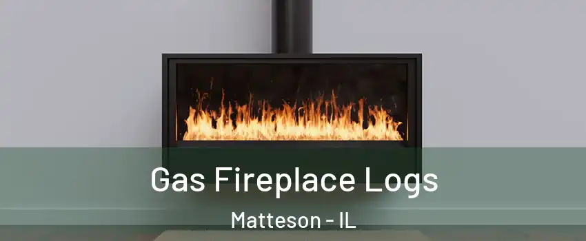  Gas Fireplace Logs Matteson - IL