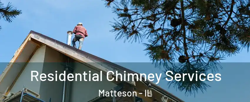 Residential Chimney Services Matteson - IL
